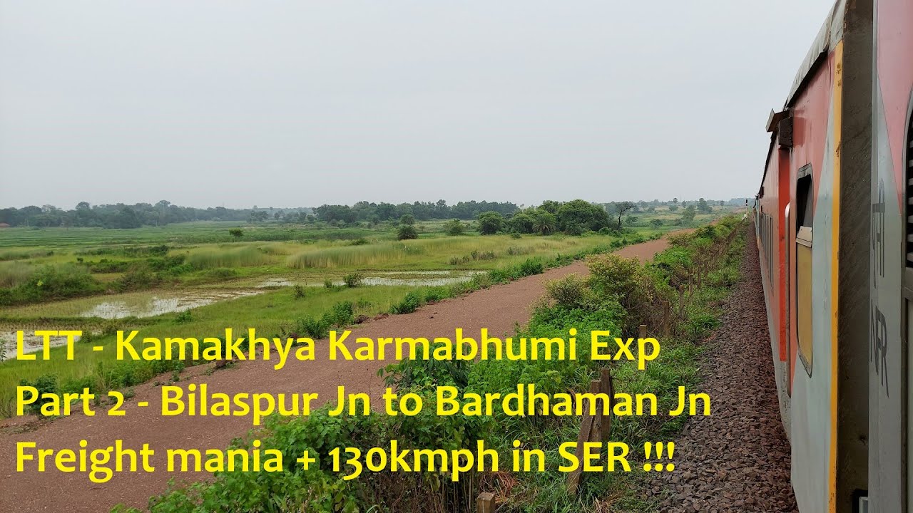 Onboard LTT KYQ Karmabhumi Spl Full Journey KYN to NBQ - Part 2 Bilaspur Jn to Bardhaman Jn