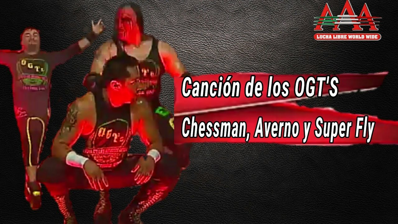 AAA: OGT'S ▶ OGT'S: Averno, Chessman y Super Fly (Theme Song)