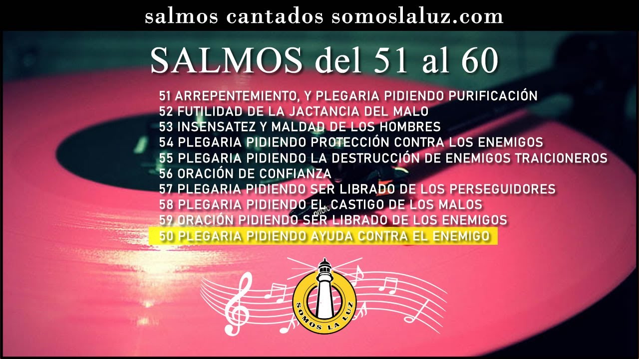 30 minutos de musica cristiana - Los Salmos del 51 al 60