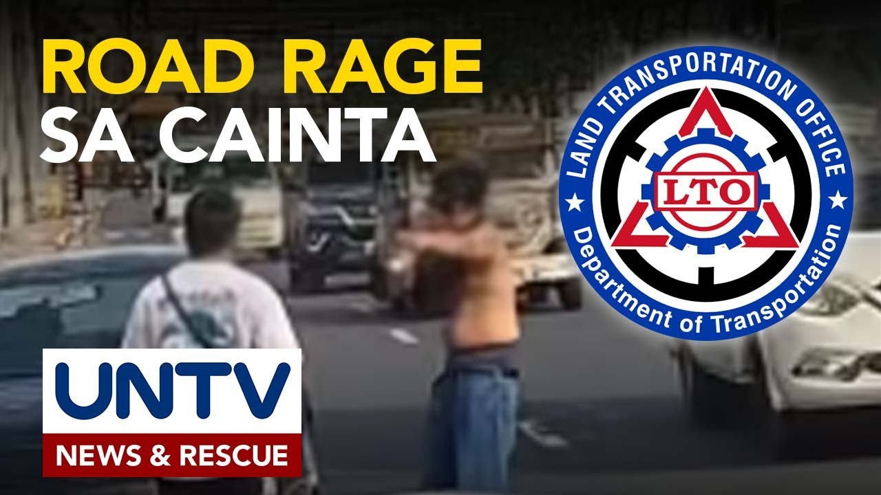 Lisensya ng dalawang driver na sangkot sa road rage sa Cainta, sinuspinde ng LTO