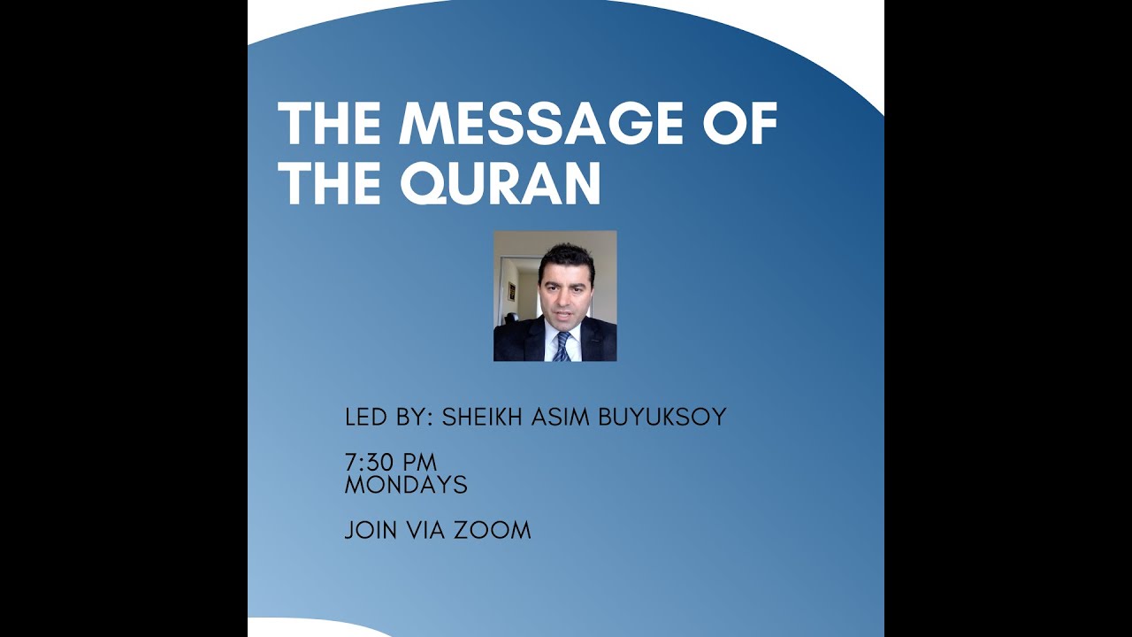 The Message of the Qur'an: Sheikh Asim Buyuksoy - Reflections over Surat al-Fatihah Part 1