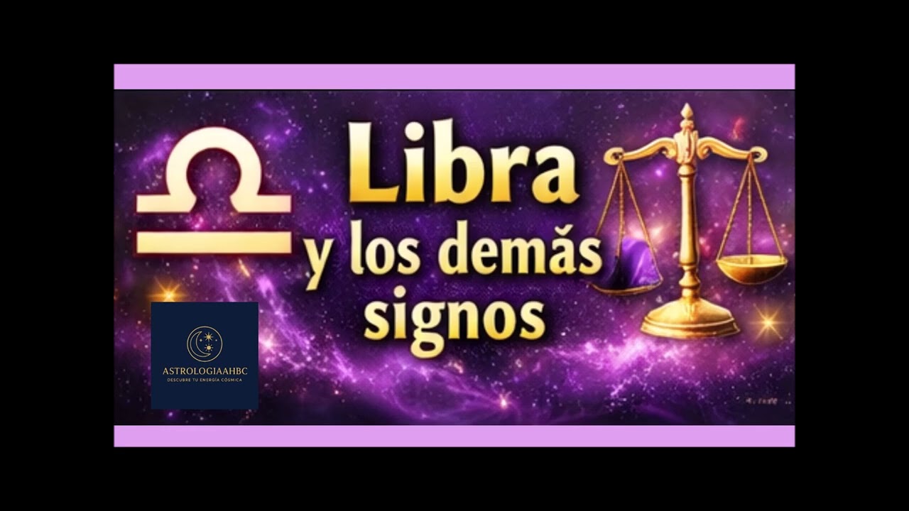 Libra y el Amor - Compatibilidad con Todos los Signos del Zodiaco