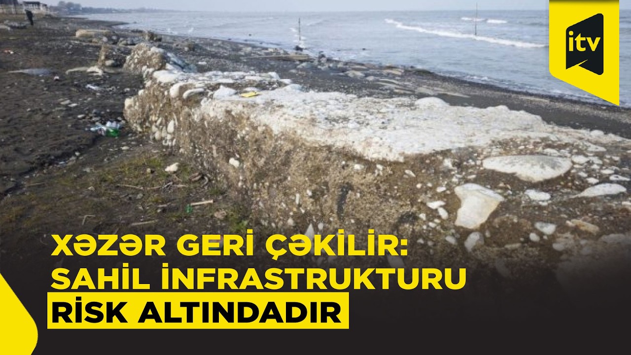 Xəzərin geri çəkilməsi sahilboyu obyektlərə çətinliklər yaradır