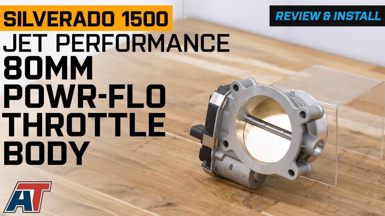 2014-2025 5.3L Silverado 1500 Jet Performance Products 80mm Powr-Flo Throttle Body Review & Install