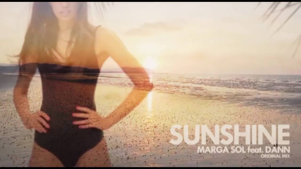 SUNSHINE - Marga Sol feat. DANN (original version)