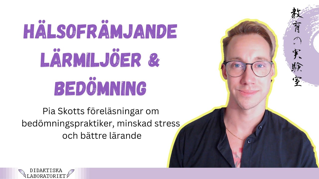 Hälsofrämjande lärmiljöer & bedömning: om bedömningspraktiker, minskad stress och bättre lärande