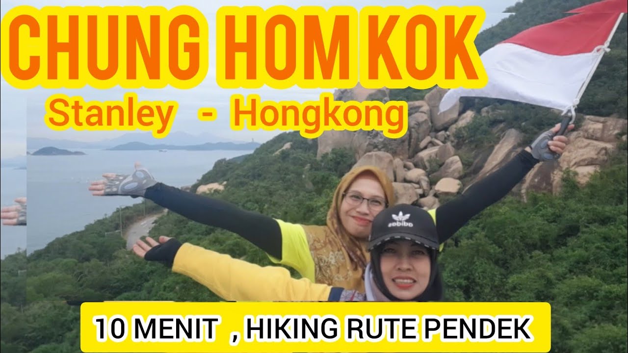 RUTE KE CHUNG HOM KOK STANLEY  - HONGKONG || 10 MENIT  HIKING RUTE PENDEK 
