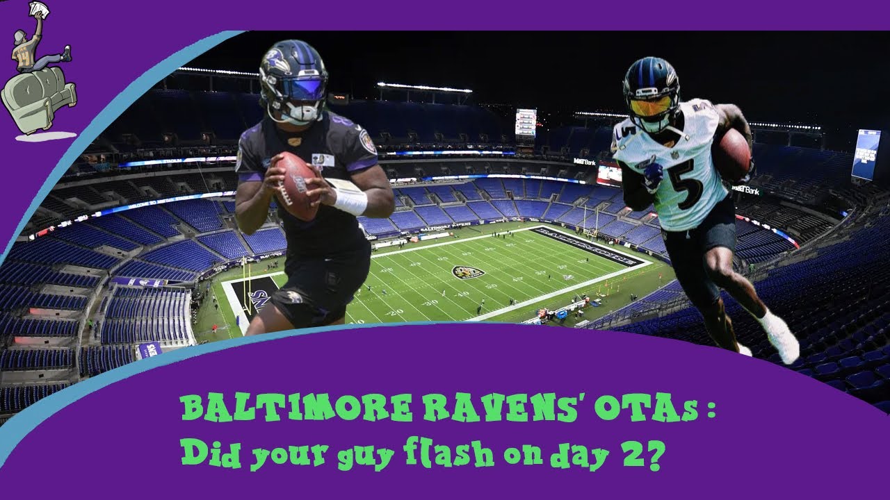 BALTIMORE RAVENS' OTAs | WHO SHOWED UP BIG?