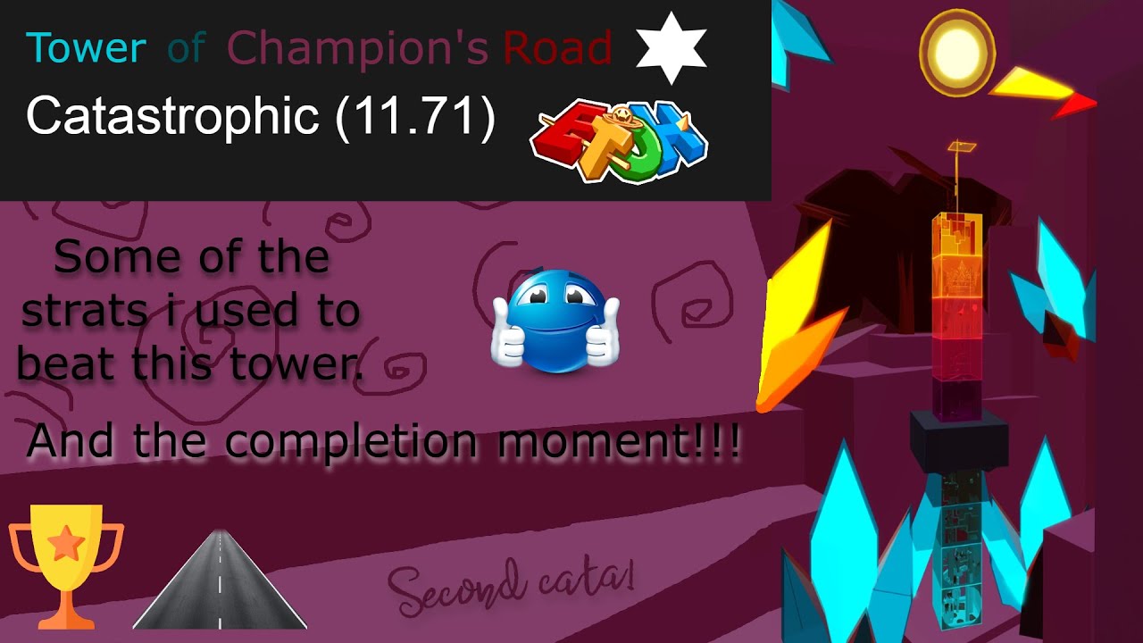 Tower Of Champion's Road (ToCR) - beaten! [Second Catastrophic] + Some of my strats.