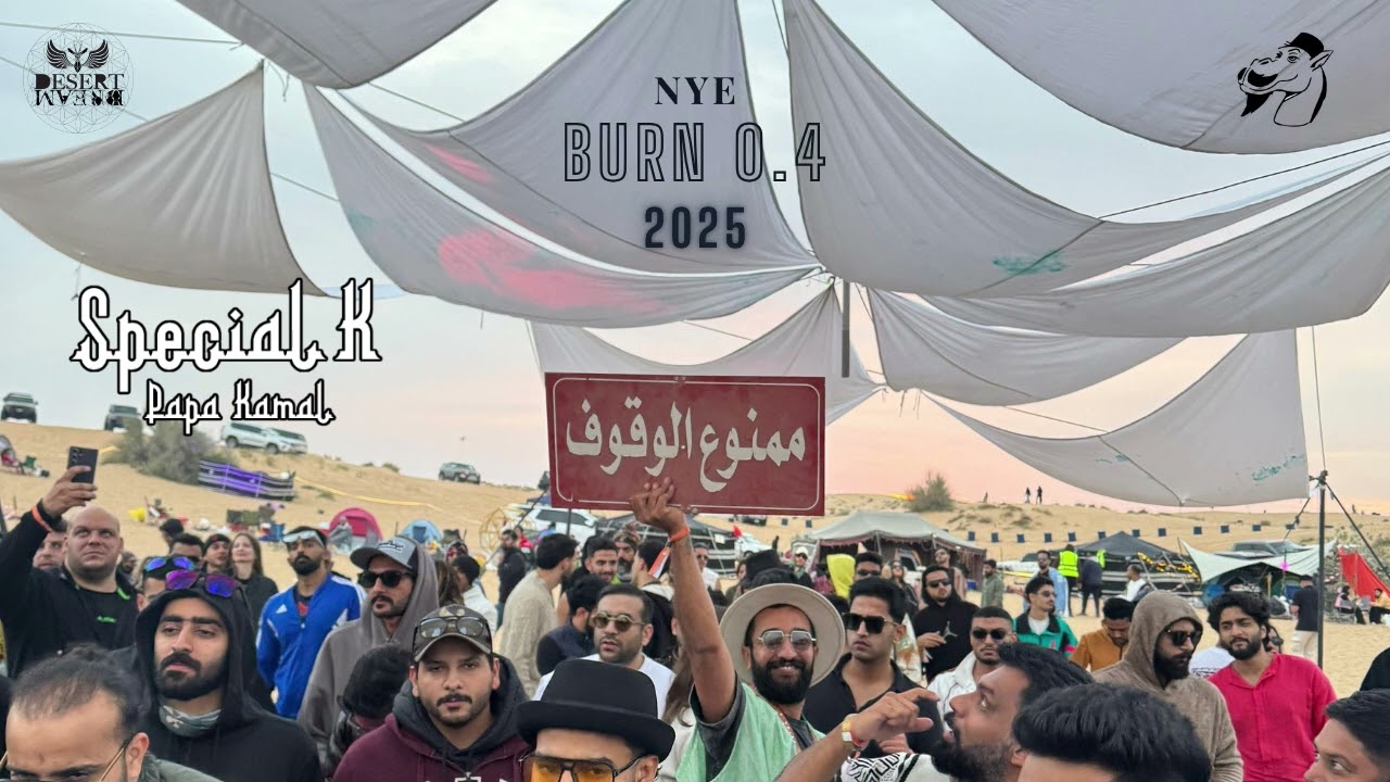 Special K (SY) 1st afternoon of 2025  - NYE - BURN 0.4 - Desert Dream DXB   / Oriental