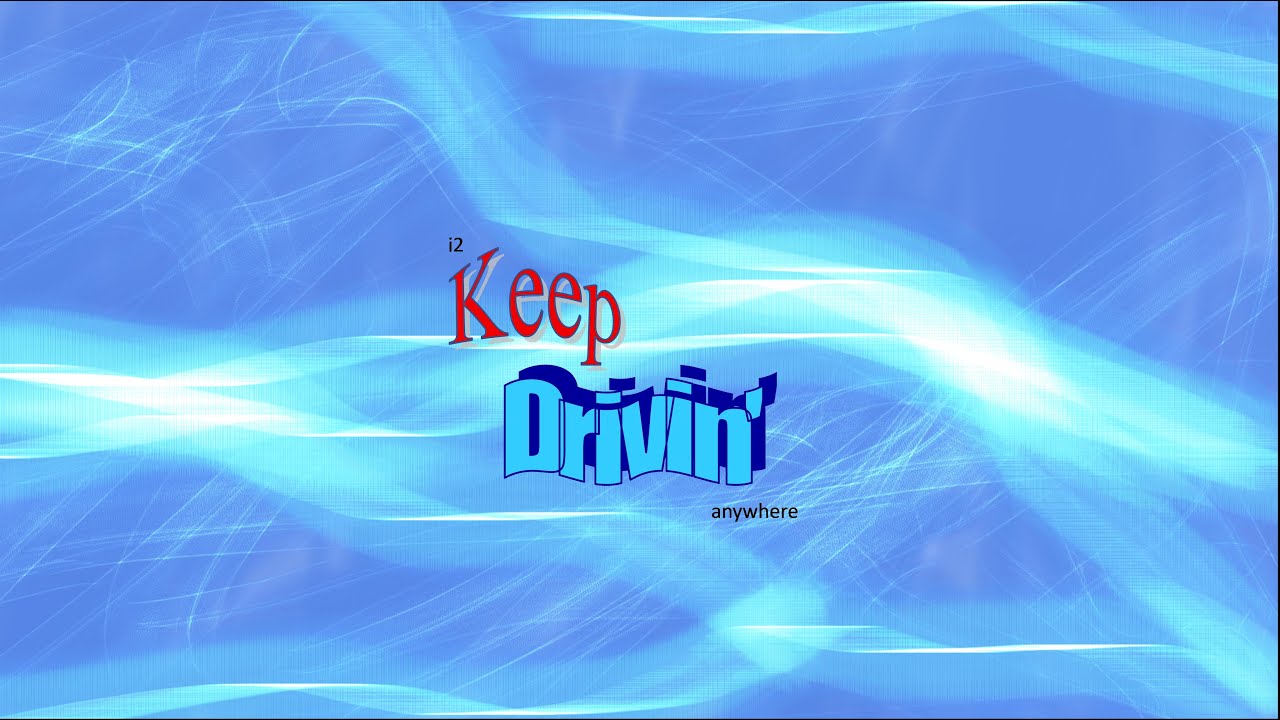 i2 - ‘Keep Drivin'’