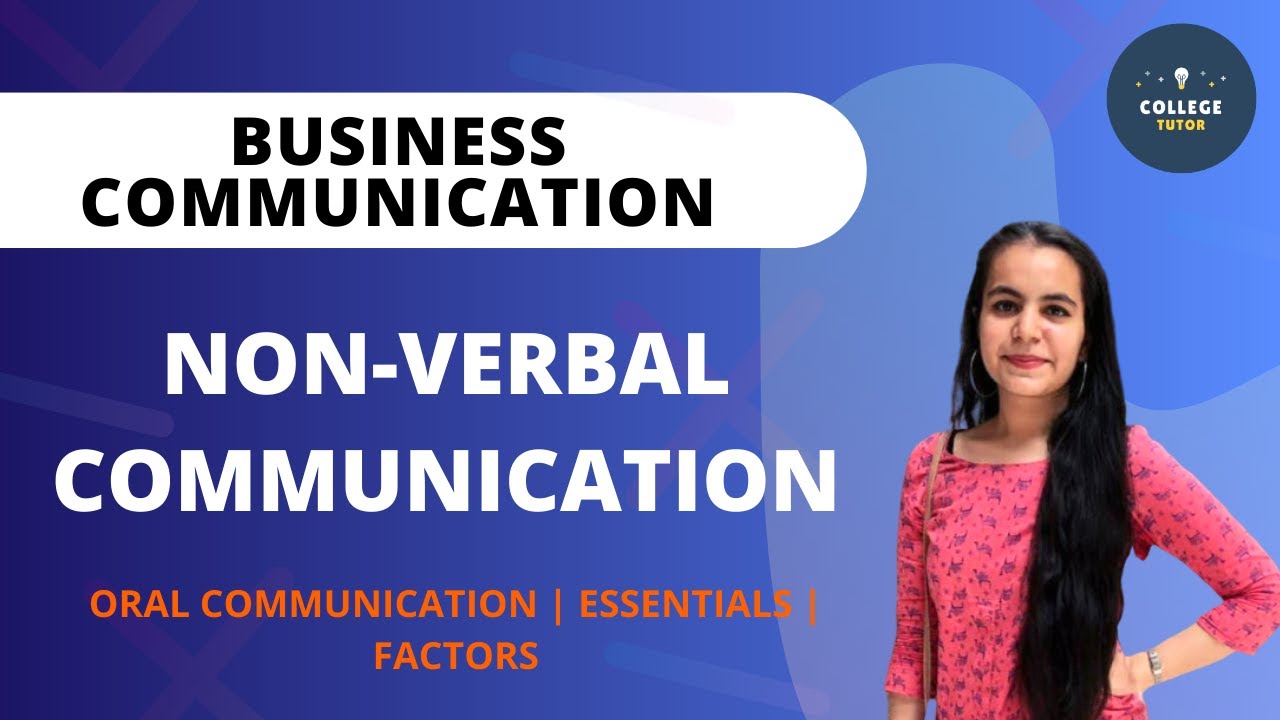 Non Verbal Communication | Oral Communication | Principles of Effective Oral Communication