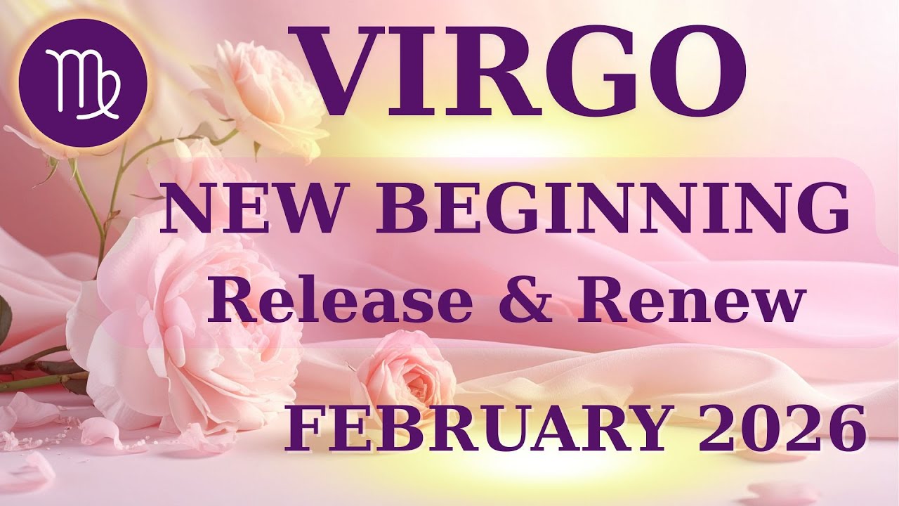 VIRGO ♍️✨ | February 2026 Spirit Messages 🌿 A Powerful Ending Opens a New Beginning😇