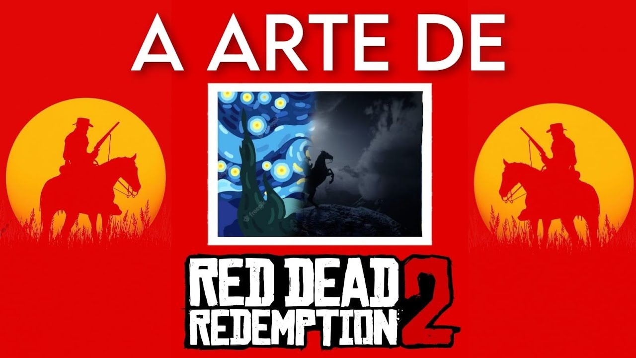 A ARTE DE RED DEAD REDEMPTION 2