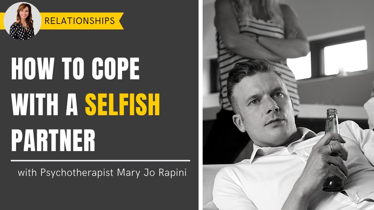 How to Cope with a Selfish Partner