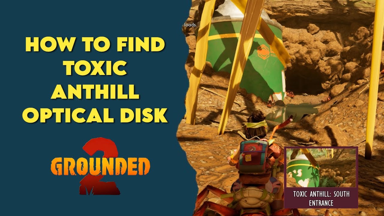 How to find Toxic Anthill Optical Disk | Grounded 2