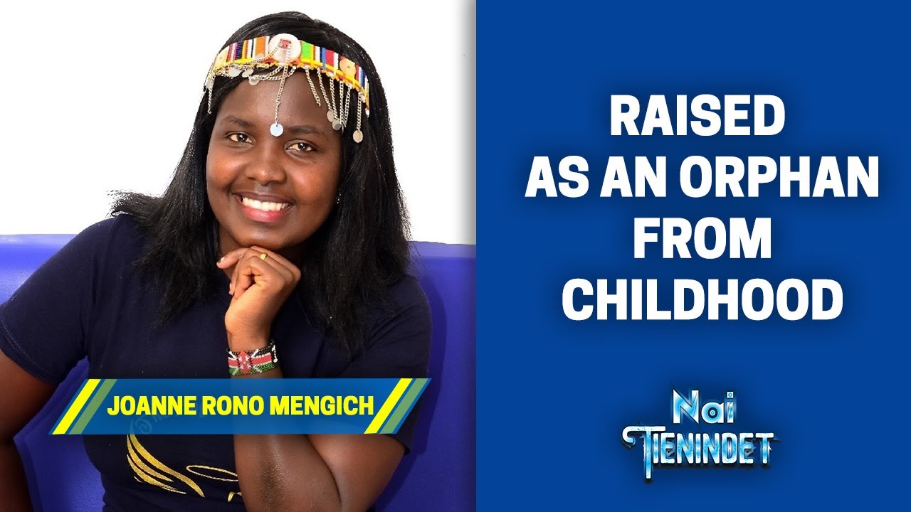 Raised As An Orphan From Childhood  - Joanne Rono Mengich