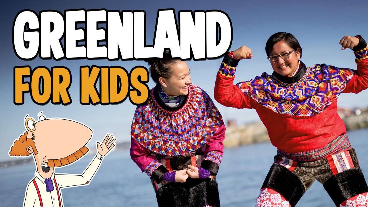 Greenland for Kids | Everything you need to learn about Greenland