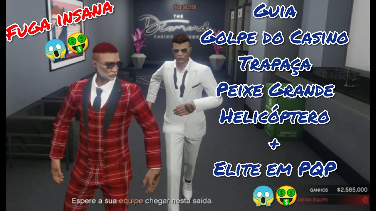 GTA V ONLINE GUIA GOLPE DO CASINO / TRAPAÇA / PEIXE GRANDE / HELICÓPTERO / ELITE 13:17