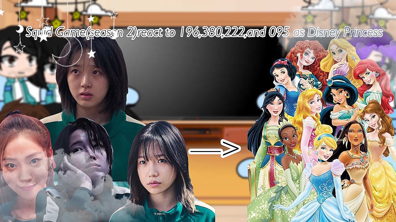 ~👑🩷//Squid Game(season 2)react to 196,380,222,and 095 as Disney Princess//||#disney #gacha||/~👑🩷~/||