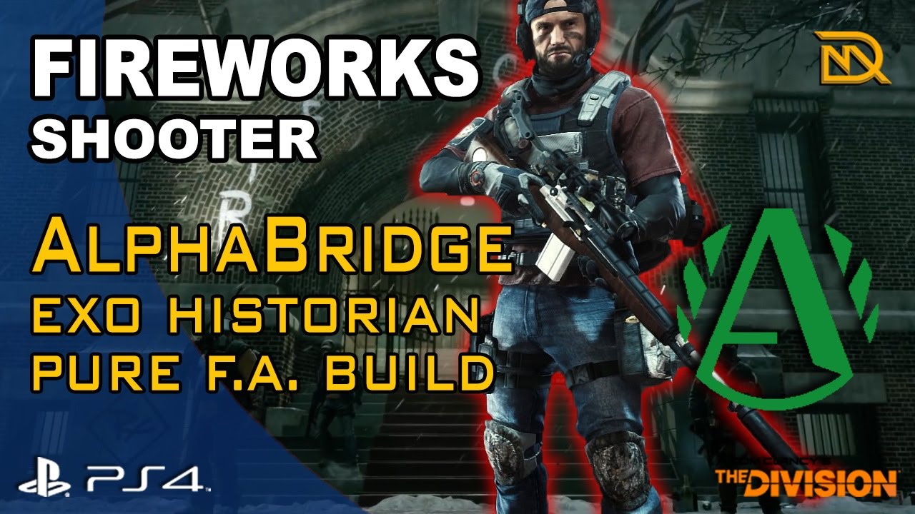The Division - AlphaBridge Historian PvE Build