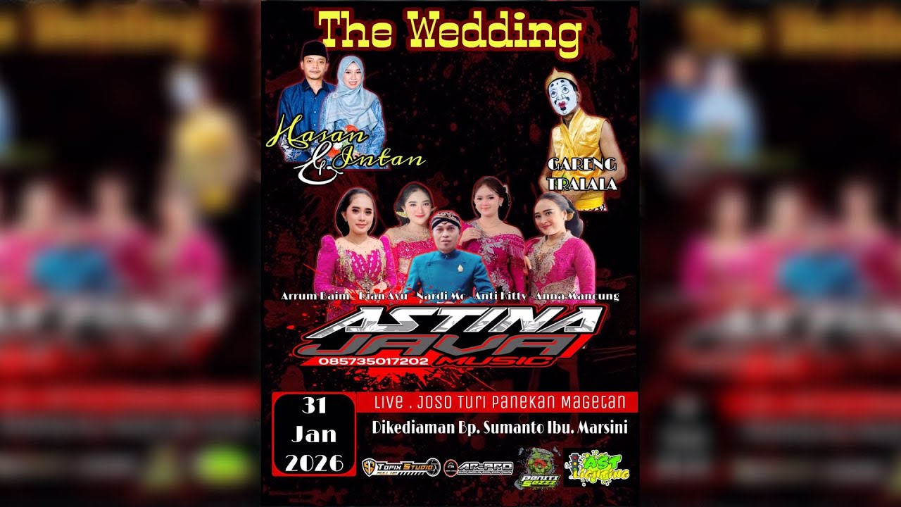 02 LIVE TOPIX STUDIO WEDDING INTAN & HASAN || CS ASTINA || AR AUDIO || JOSO TURI PANEKAN MAGETAN