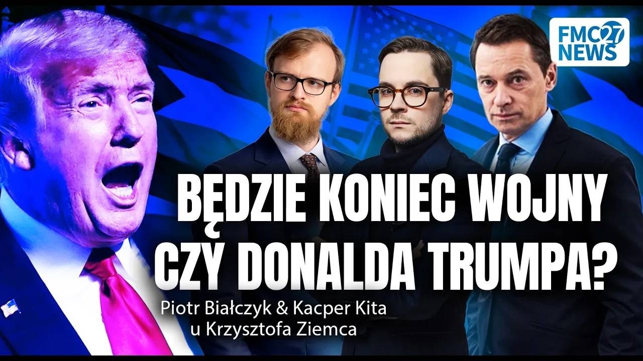 ORBAN, TRUMP, KRAK&Oacute;W - DECYZJA ZAPADŁA?! I Białczyk I Ziemiec I Kita