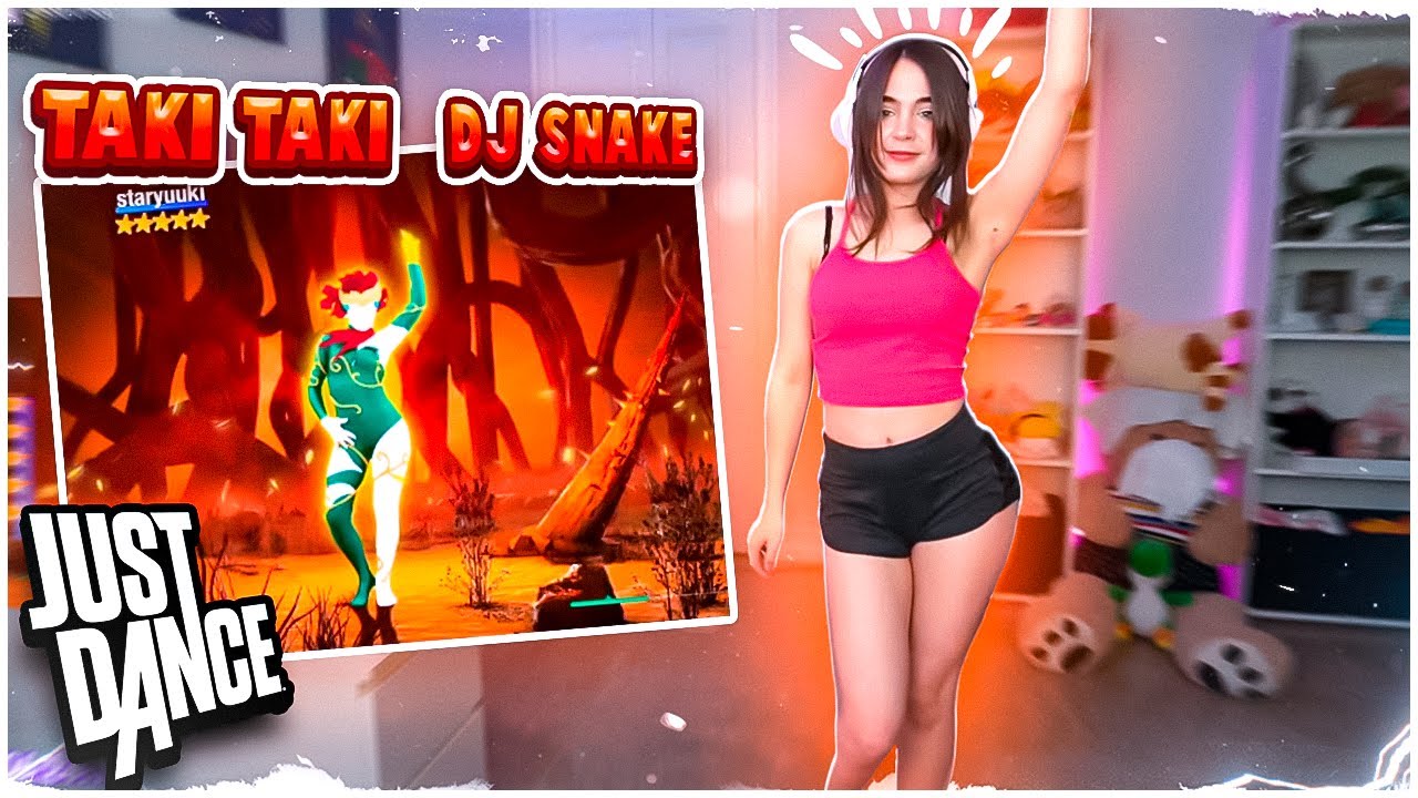 Staryuuki bailando Taki Taki - DJ Snake Ft. Selena Gomez, Ozuna, Cardi B - Just Dance