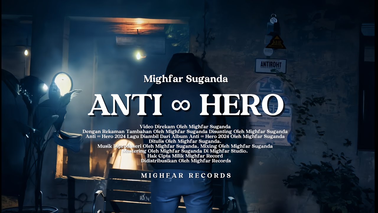 Mighfar Suganda - Anti &infin; Hero (Official Lyric Video)