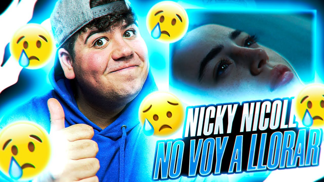 REACCIÓN a Nicki Nicole - NO voy a llorar :') (Official Video)