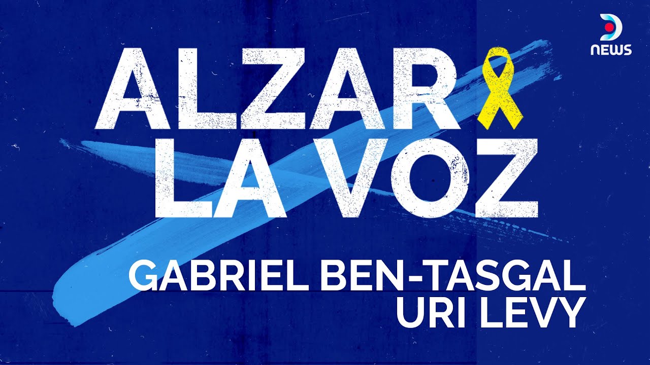 Especiales Dnews | Alzar La Voz - Gabriel Ben-Tasgal y Uri Levy