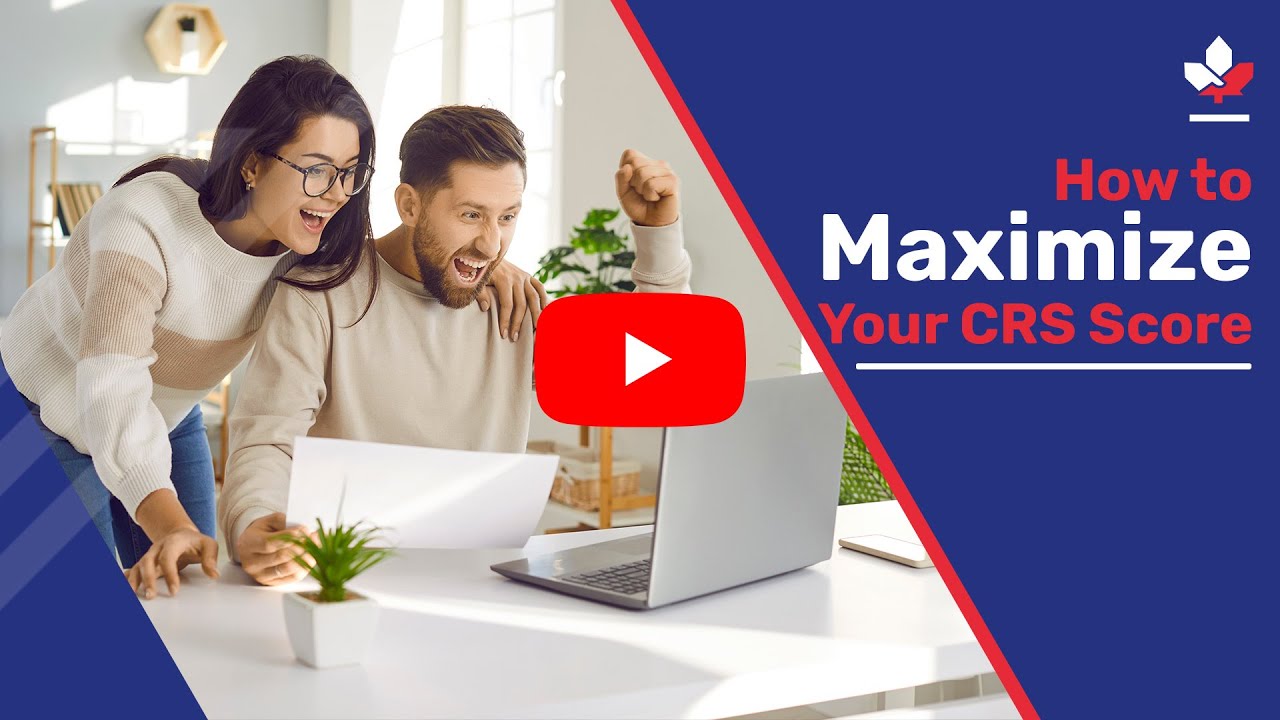 How to Maximize Your CRS Score