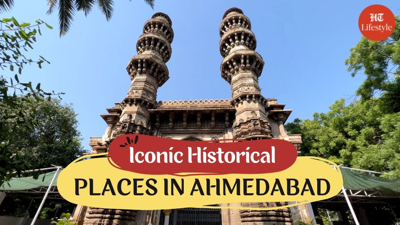 Top 5 Historical Sites In Ahmedabad |   Top 5 Places