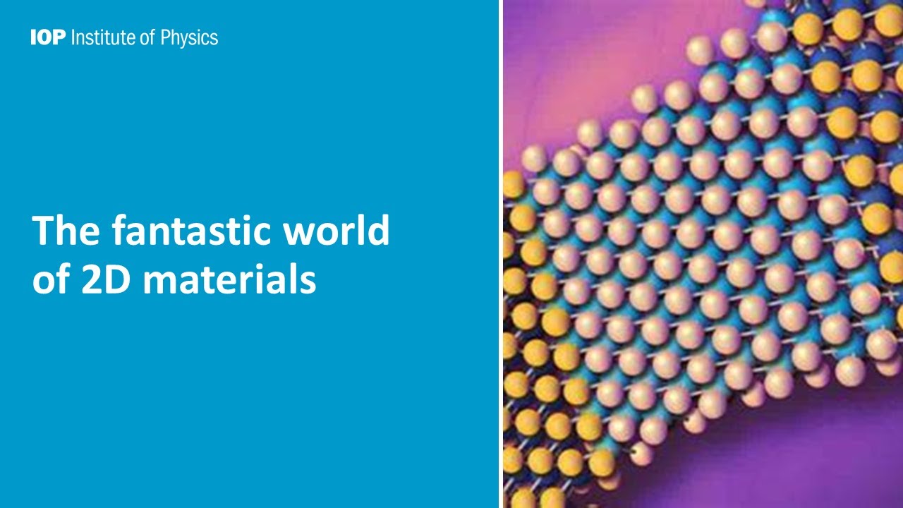 The fantastic world of 2D materials - a talk by Dr Juliana Morbec, hosted by IOP WestMidlands Branch