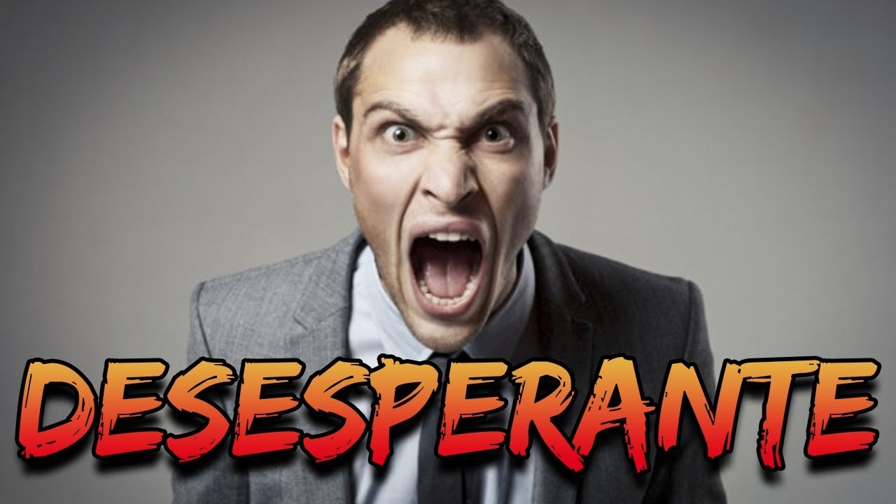 DESESPERANTE