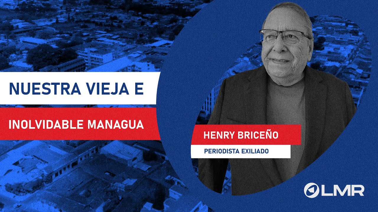Managua no murió: Vive en la memoria