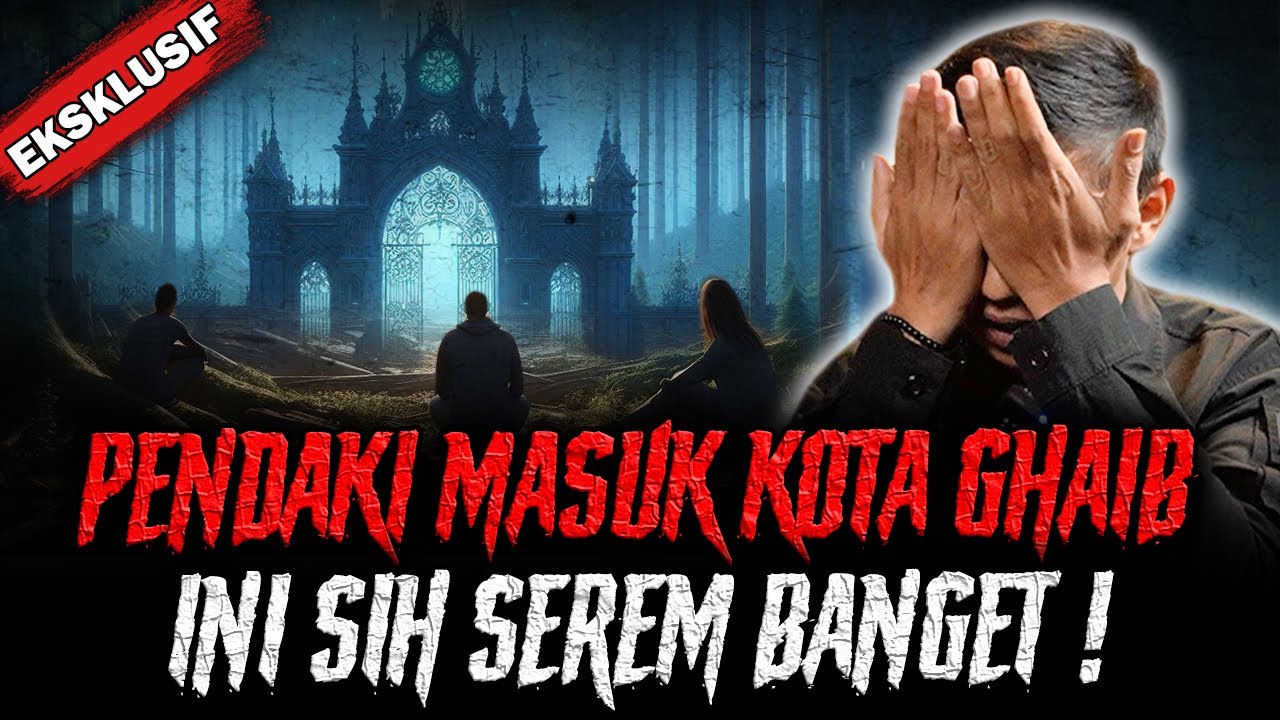 PENDAKI MABOK DIGUNUNG, EH MALAH MASUK KOTA GHAIB !! KISAH HOROR GUNUNG SALAK