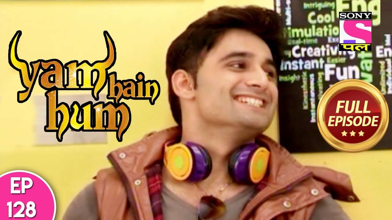 Yam Hain Hum - Full Episode 128 - 14th December, 2017