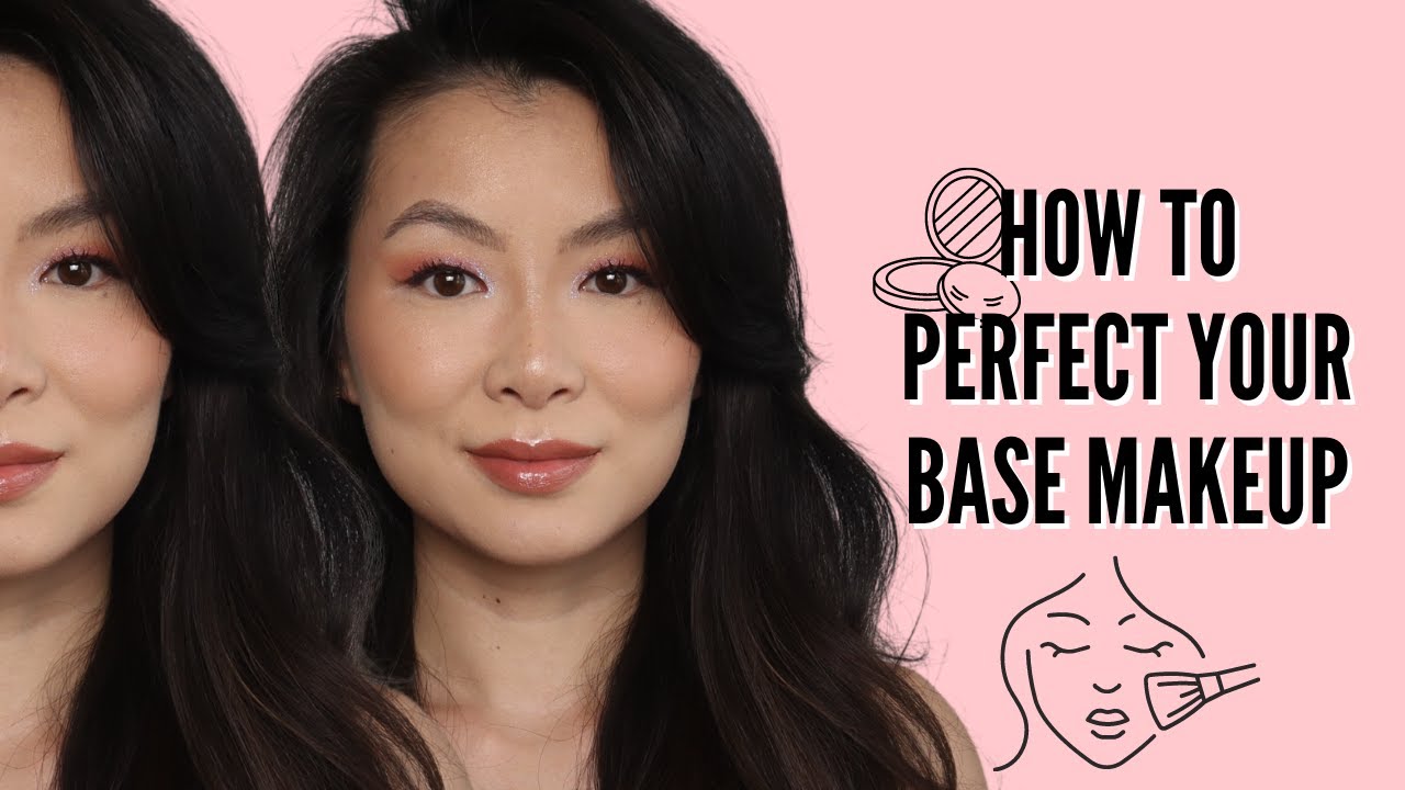 How to Perfect Your Base Makeup