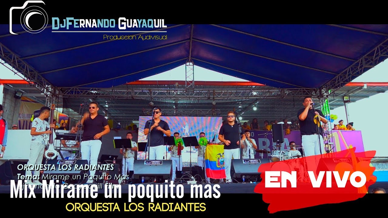 Mix Mírame un Poquito Mas Orquesta Los Radiantes En Vivo HD