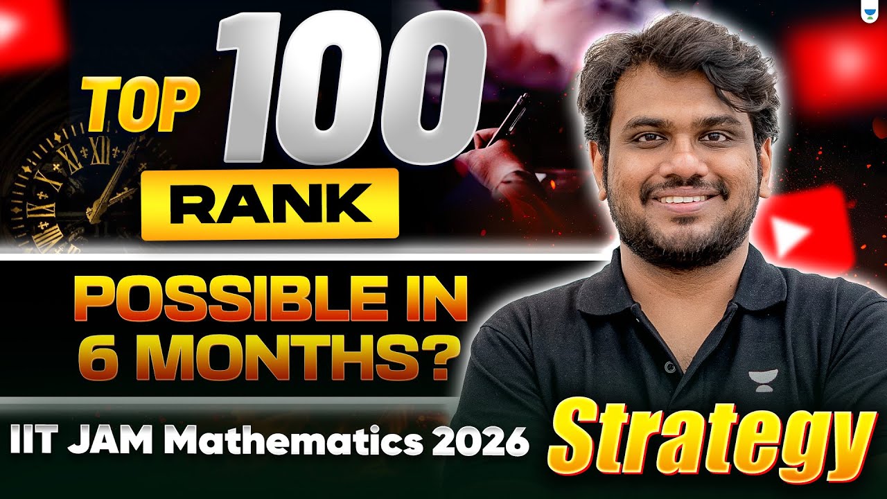 Top 100 Rank Possible in 6 Months? 🚀 | IIT JAM Mathematics 2026 Strategy #iitjam2026