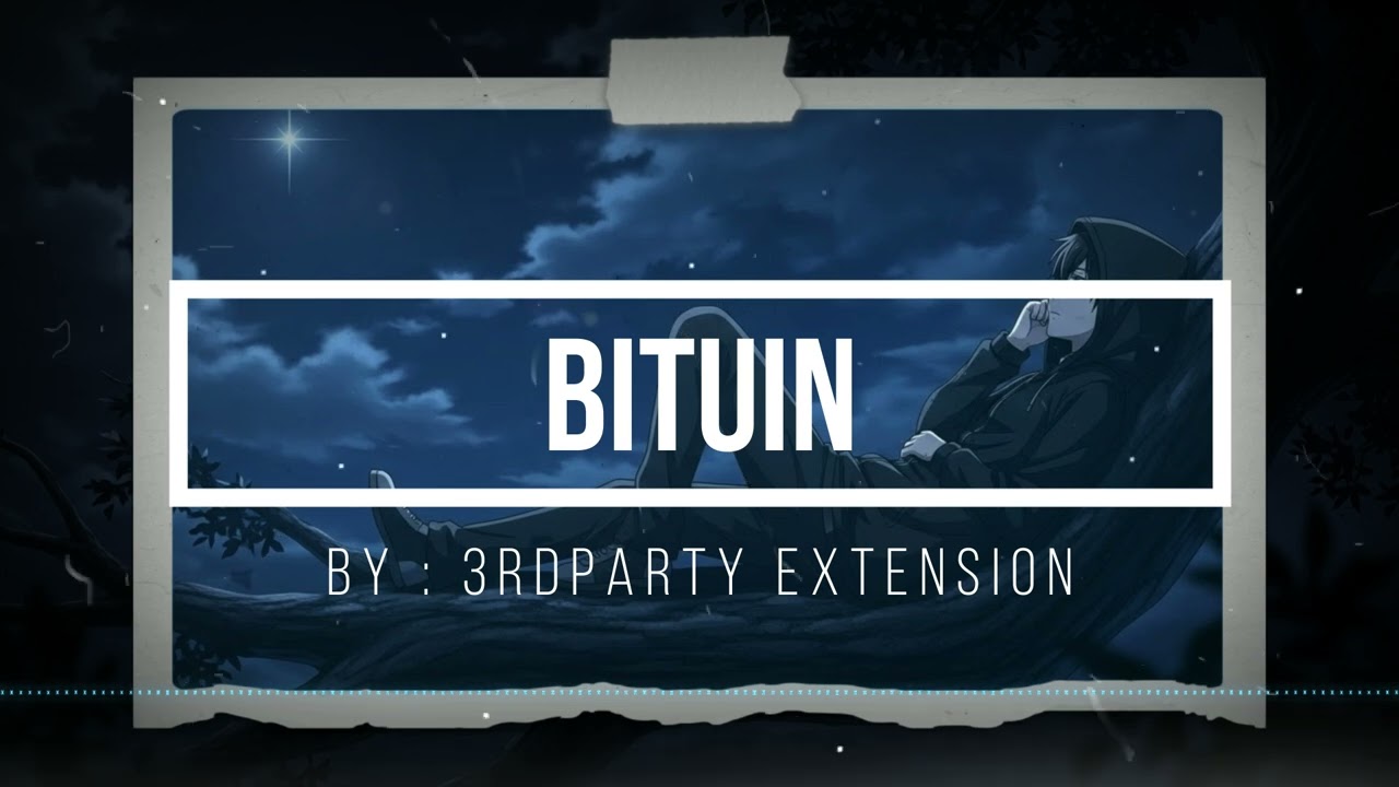 BITUIN - by: 3rd Party Extension