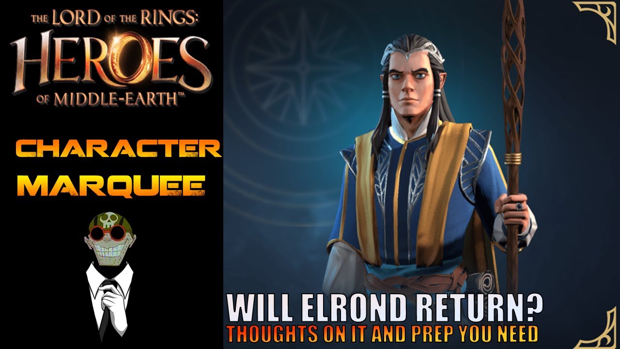 LoTR:HoME Will Elrond's Legendary event return? Will you be ready? My Thoughts