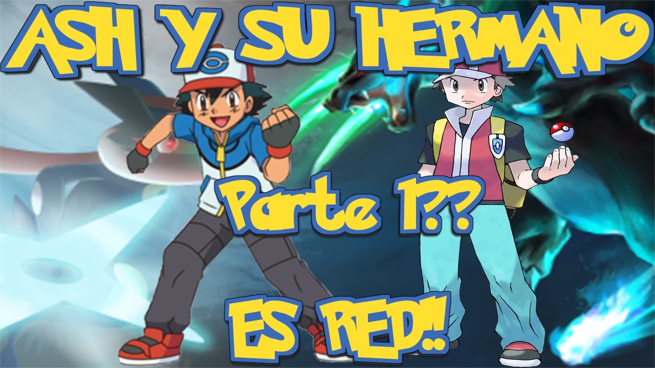 QHPS Ash tenia un HERMANO!!
