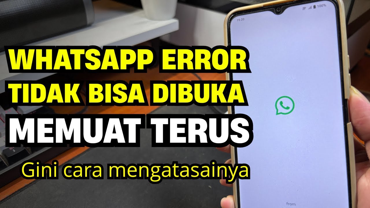 Cara Mengatasi WhatsApp Tidak Bisa Dibuka | WA Error & Memuat Terus