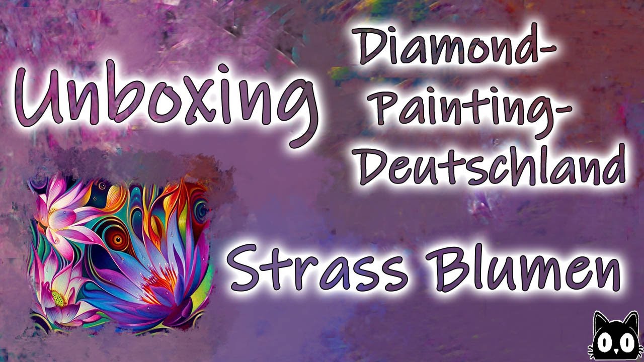 Unboxing Diamond Painting Deutschland #6 | Strass Blumen