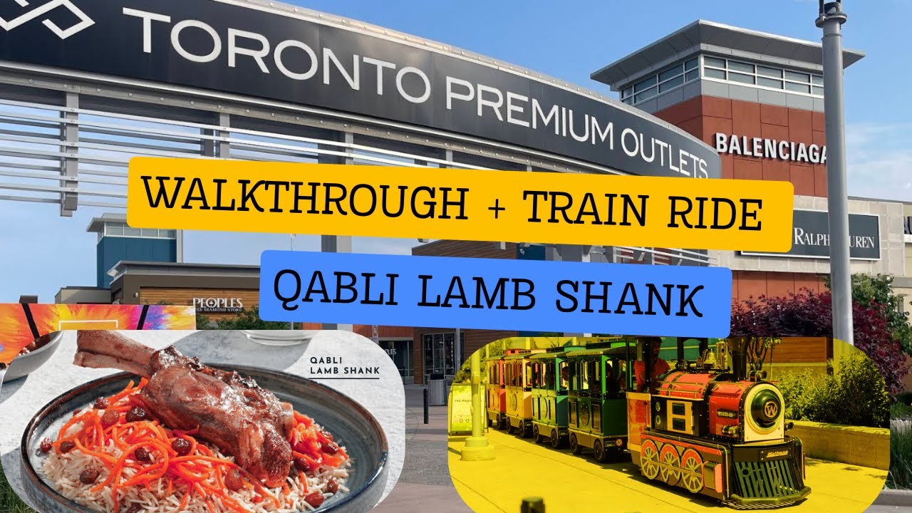 Train Ride at Toronto Premium Outlet Mall and Lamb Dinner at Naan Kaboob