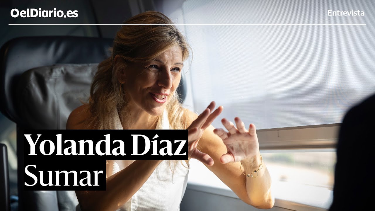 ELECCIONES 23J | Entrevista a Yolanda Díaz: 