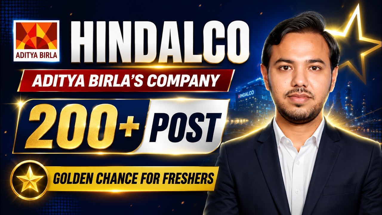🔥 HINDALCO Recruitment 2026 | 200+ Vacancies | Freshers & Experienced | Complete Apply Process