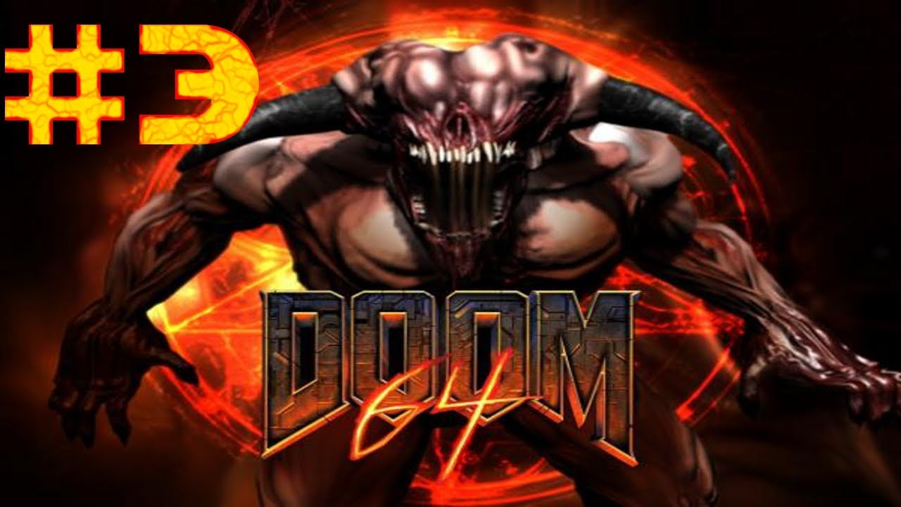 Let's Play Doom 64: 3 - Maws of Hell, They Hunger